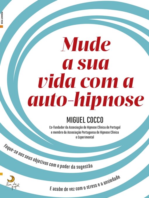 Title details for Mude a Sua Vida Com a Auto-Hipnose by Miguel Cocco - Available
